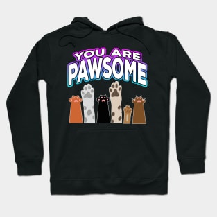 You Are Pawsome Hoodie